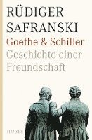 bokomslag Goethe und Schiller. Geschichte einer Freundschaft
