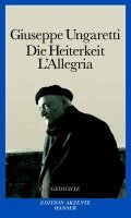 Giuseppe Ungaretti - Die Heiterkeit - L'Allegria, Häftad