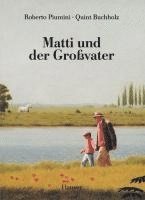 Roberto Piumini - Matti und der Großvater, Inbunden