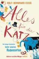 Rolf-Bernhard Essig - Alles für die Katz, Inbunden
