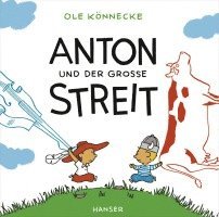 bokomslag Anton und der große Streit