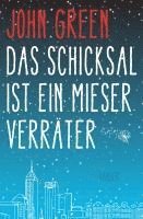 John Green - Das Schicksal ist ein mieser Verräter, Inbunden