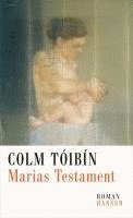 Colm Tóibín - Marias Testament, Inbunden