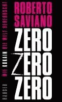 Roberto Saviano - Zero Zero Zero, Inbunden