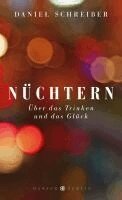 Daniel Schreiber - Nüchtern, Inbunden