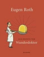 bokomslag Alle Rezepte vom Wunderdoktor 2008