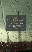 Herta Müller, Angelika Klammer - Mein Vaterland war ein Apfelkern, Inbunden