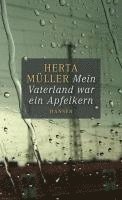 Herta Müller, Angelika Klammer - Mein Vaterland war ein Apfelkern, Inbunden