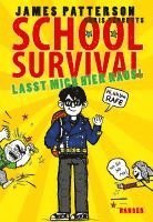 James Patterson, Chris Tebbetts - School Survival 02. Lasst mich hier raus!, Inbunden
