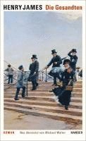 Henry James, Daniel Göske - Die Gesandten, Inbunden