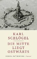 bokomslag Die Mitte liegt ostwärts