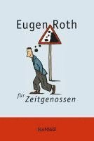 Eugen Roth - Eugen Roth für Zeitgenossen, Inbunden