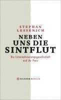Stephan Lessenich - Neben uns die Sintflut, Inbunden