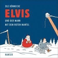 bokomslag Elvis und der Mann mit dem roten Mantel