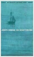 Joseph Conrad - Die Schattenlinie, Inbunden