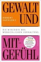 Robert Sapolsky - Gewalt und Mitgefühl, Inbunden