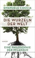 Emanuele Coccia - Die Wurzeln der Welt, Inbunden
