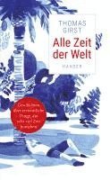 Thomas Girst - Alle Zeit der Welt, Inbunden