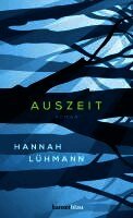 Hannah Lühmann - Auszeit, Inbunden