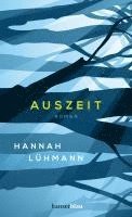 Hannah Lühmann - Auszeit, Inbunden