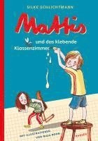 Mattis und das klebende Klassenzimmer 1