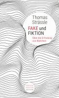 Thomas Strässle - Fake und Fiktion, Häftad