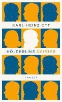 Karl-Heinz Ott - Hölderlins Geister, Inbunden