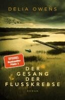 Delia Owens - Der Gesang der Flusskrebse, Inbunden