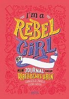 bokomslag I'm a Rebel Girl - Mein Journal für ein rebellisches Leben