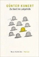 Günter Kunert, Wolfram Benda - Zu Gast im Labyrinth, Inbunden
