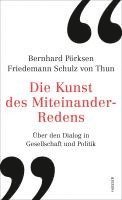 Bernhard Pörksen, Friedemann Schulz Von Thun - Die Kunst des Miteinander-Redens, Inbunden