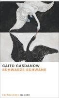 Gaito Gasdanow, Rosemarie Tietze - Schwarze Schwäne, Inbunden