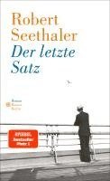 Robert Seethaler - Der letzte Satz, Inbunden