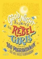 bokomslag Good Night Stories for Rebel Girls - 100 Migrantinnen, die die Welt verändern