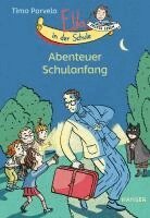 Timo Parvela - Ella in der Schule - Abenteuer Schulanfang, Inbunden