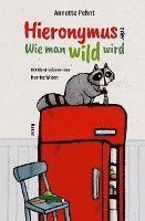 bokomslag Hieronymus oder Wie man wild wird