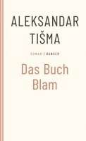 Aleksandar Tisma - Das Buch Blam, Häftad