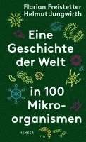 bokomslag Eine Geschichte der Welt in 100 Mikroorganismen