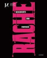 bokomslag Rache. Geschichte und Fantasie (dt. Ausgabe)