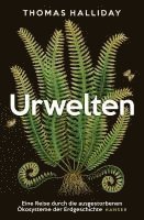 Thomas Halliday - Urwelten, Inbunden