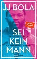Jj Bola - Sei kein Mann, Häftad