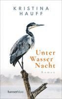 Kristina Hauff - Unter Wasser Nacht, Häftad