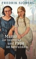 bokomslag Mama ist verrückt und Papa ist betrunken