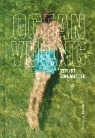 Ocean Vuong - Zeit ist eine Mutter, Inbunden