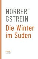 Norbert Gstrein - Die Winter im Süden, Häftad