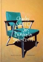bokomslag Simic, C: Im Dunkeln gekritzelt