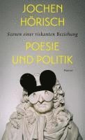 Jochen Hörisch - Poesie und Politik, Inbunden
