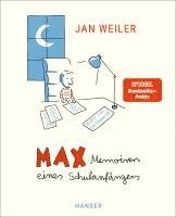 Jan Weiler - Max - Memoiren eines Schulanfängers, Inbunden