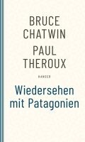 Bruce Chatwin - Wiedersehen mit Patagonien, Häftad