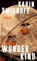 Karin Smirnoff - Wunderkind, Inbunden
